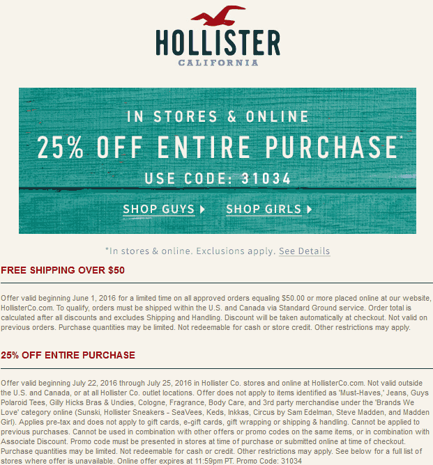 Hollister Coupon April 2024 25% off at Hollister, or online via promo code 31034