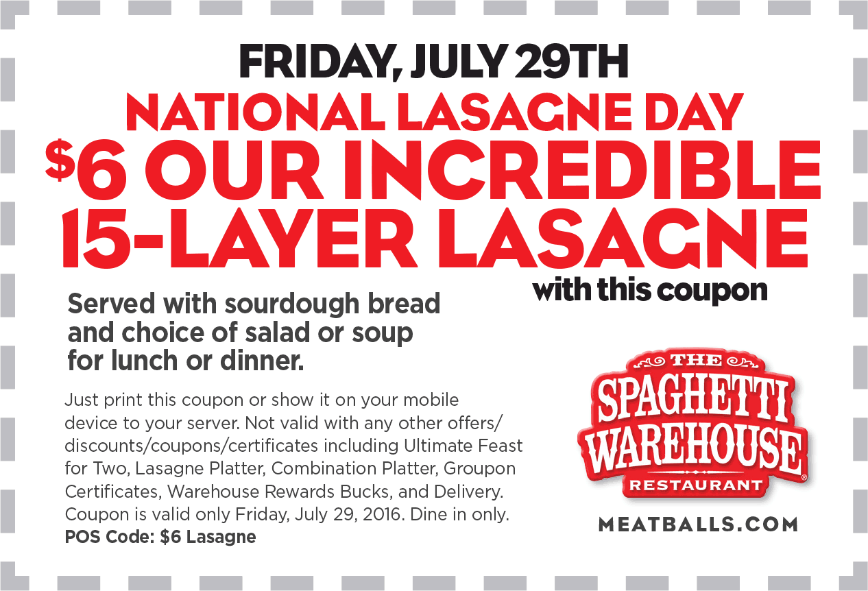 Spaghetti Warehouse Coupon April 2024 Lasagna + salad or soup + sourdough = $6 Friday at Spaghetti Warehouse restaurants