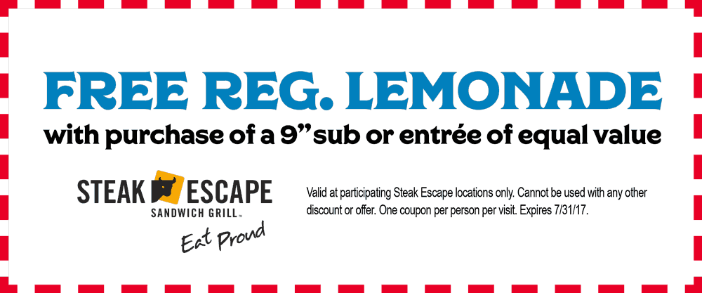 Steak Escape Coupon April 2024 Free lemonade with your sub or entree at Steak Escape sandwich grill
