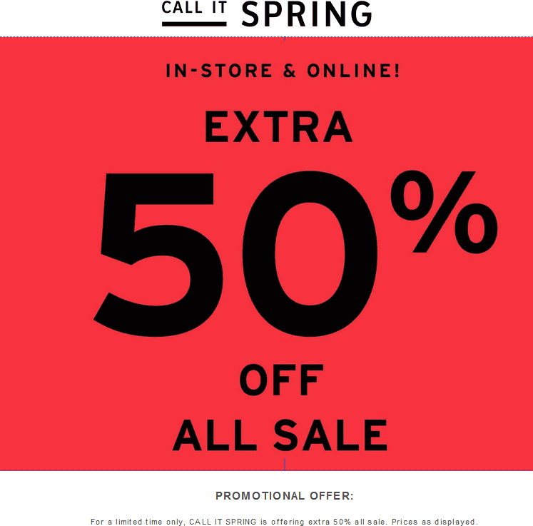 Call It Spring Coupon April 2024 Extra 50% off sale items at Call It Spring, ditto online