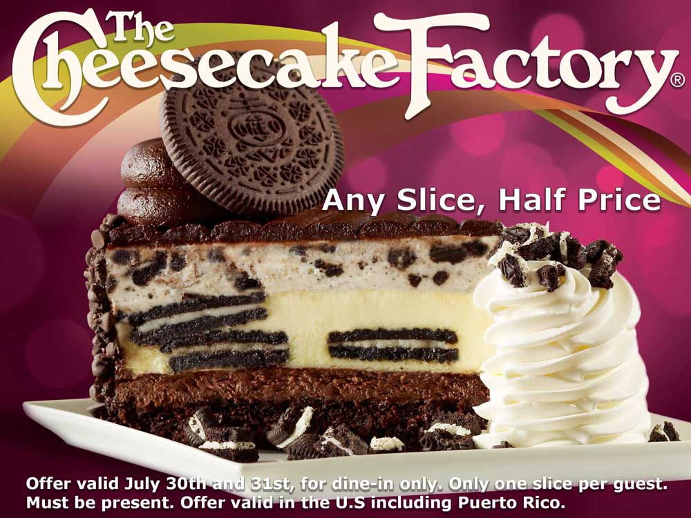 Cheesecake Factory Coupon April 2024 Any slice half price the 30-31st at The Cheesecake Factory restaurants