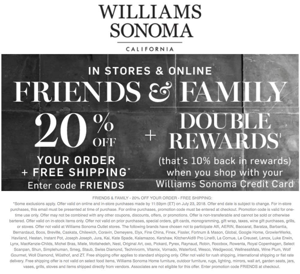 Williams Sonoma Coupon April 2024 20% off at Williams Sonoma, or online via promo code FRIENDS