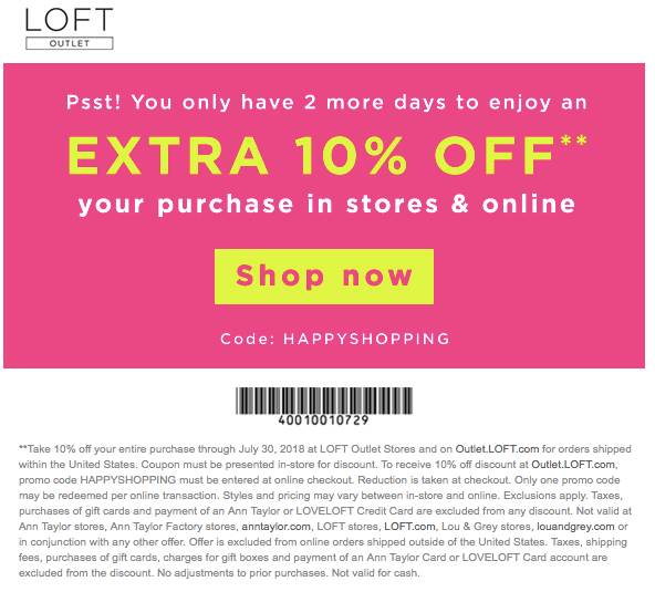 LOFT Outlet Coupon April 2024 Extra 10% off today at LOFT Outlet, or online via promo code HAPPYSHOPPING
