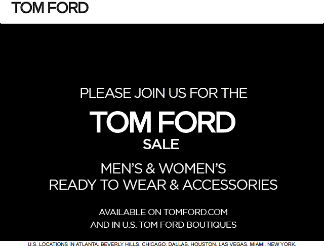 Tom Ford stores Coupon  50% off apparel & accessories clearance sale going on at Tom Ford, ditto online #tomford