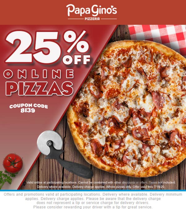 25 off pizza at Papa Ginos via promo code 8139 papaginos The