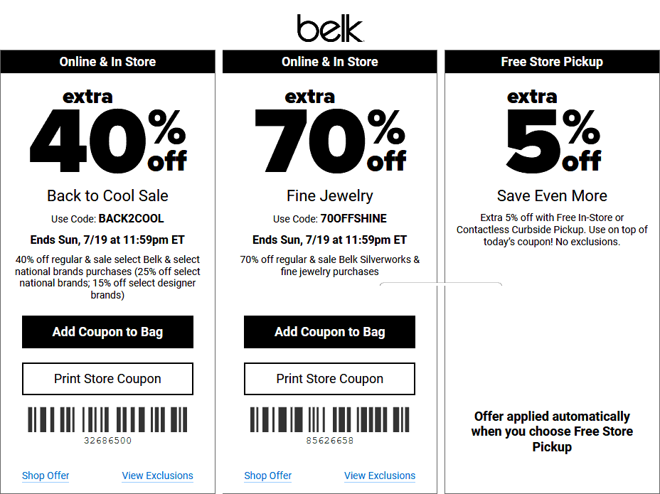 Extra 40 off at Belk, or online via promo code BACK2COOL belk The