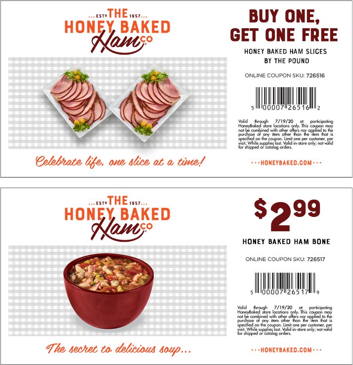 Honeybaked restaurants Coupon  Second pound of sliced ham free at Honeybaked restaurants, or online via promo code 726516 #honeybaked 