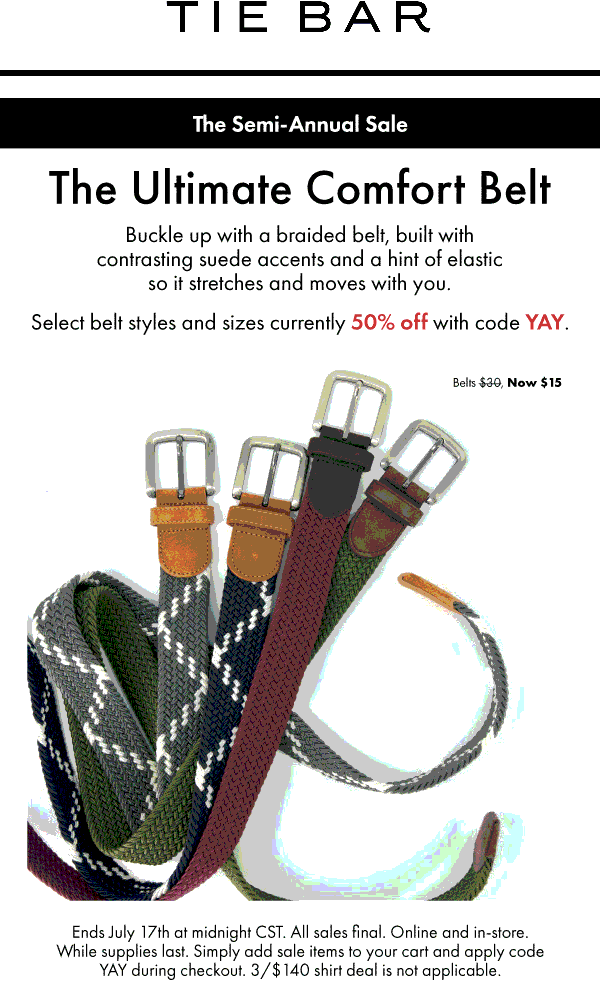Tie Bar stores Coupon  50% off belts at Tie Bar, or online via promo code YAY #tiebar 