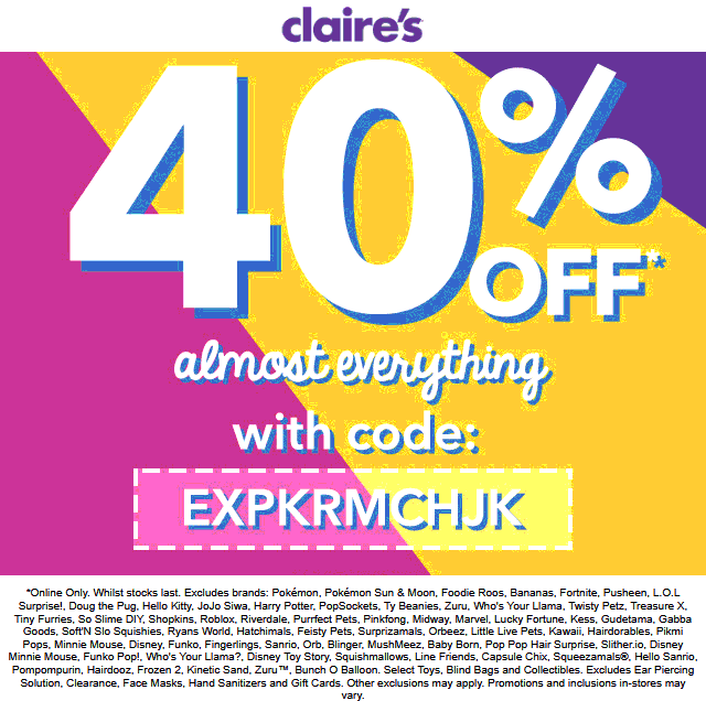40 off online today at Claires via promo code EXPKRMCHJK claires