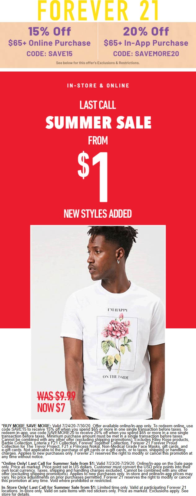 15 20% off $65  at Forever 21 via promo code SAVE15 or SAVEMORE20 #