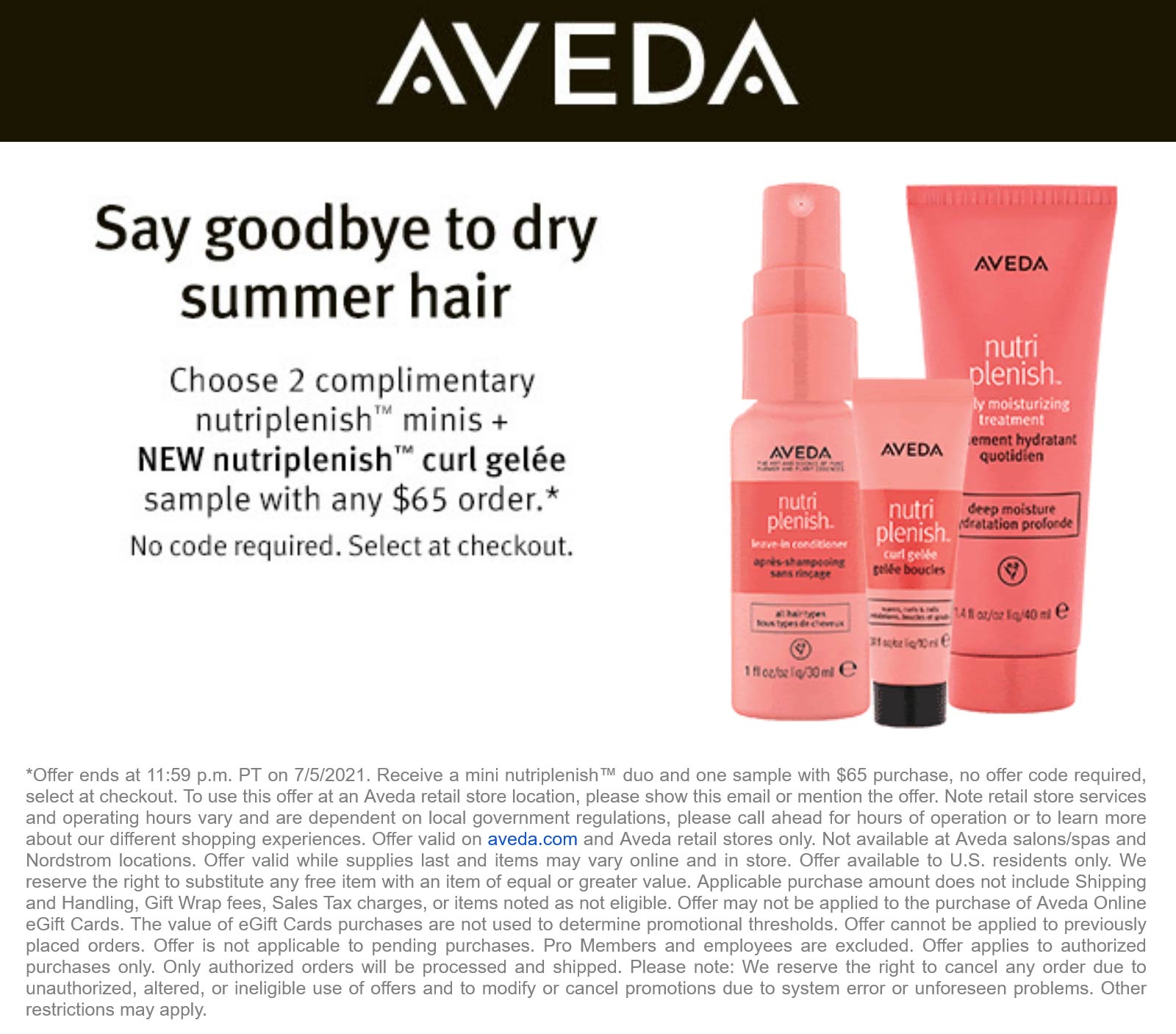 2 free nutriplenish with 65 spent at AVEDA aveda The Coupons App®