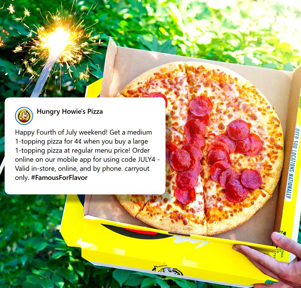 Hungry Howies restaurants Coupon  Second pizza .04 cents today at Hungry Howies via promo code JULY4 #hungryhowies 