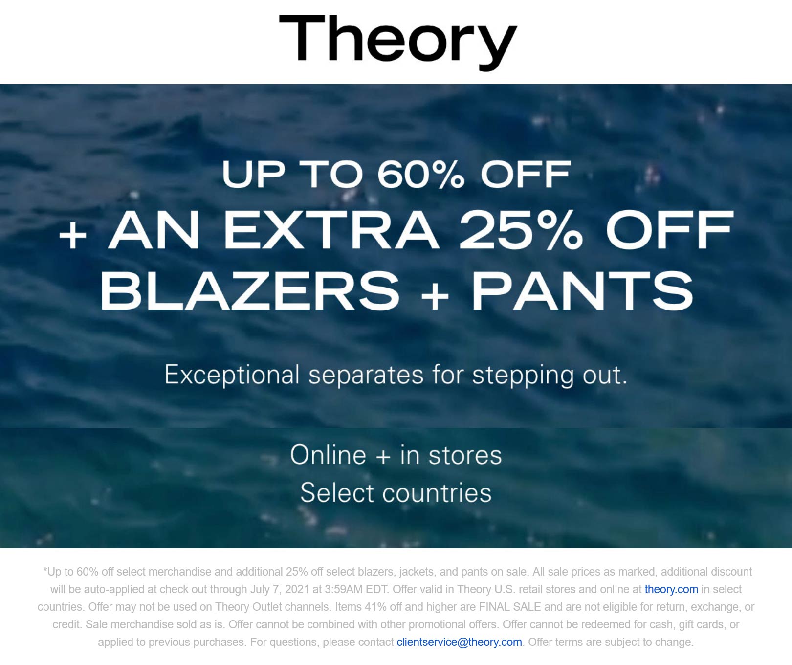 Theory stores Coupon  Extra 25% off blazers and pants & more today at Theory, ditto online #theory 