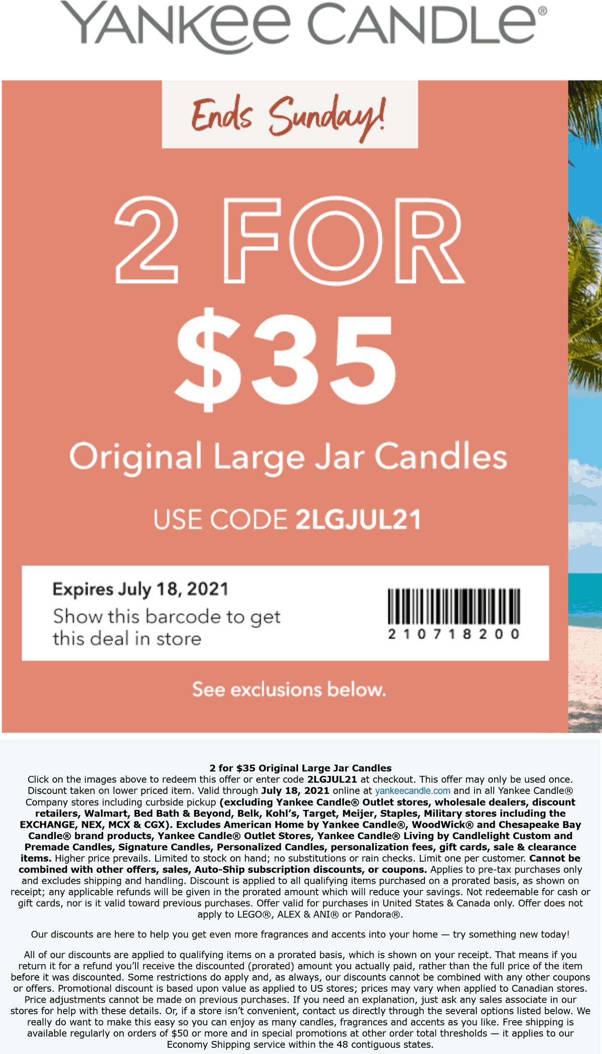Yankee Candle stores Coupon  2 large candles for $35 at Yankee Candle, or online via promo code 2LGJUL21 #yankeecandle 