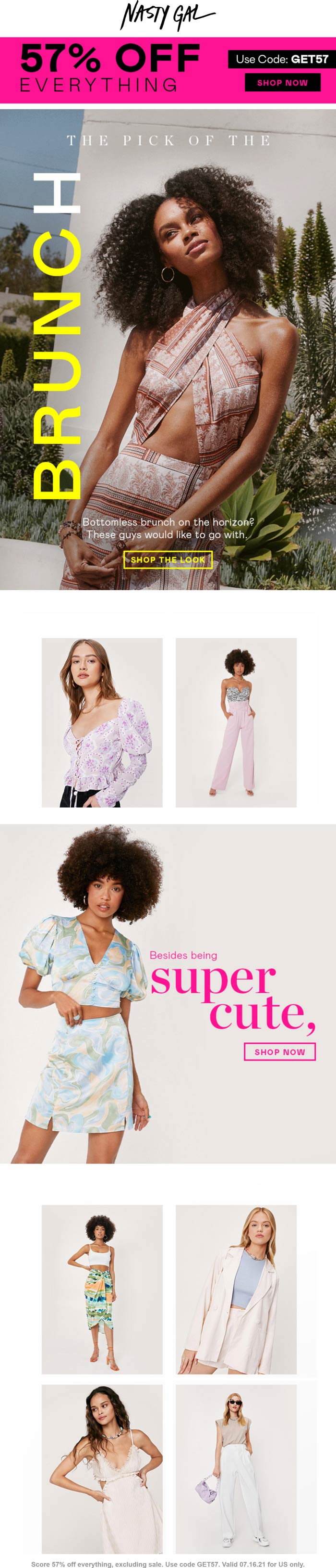 Nasty Gal stores Coupon  57% off everything today at Nasty Gal via promo code GET57 #nastygal 