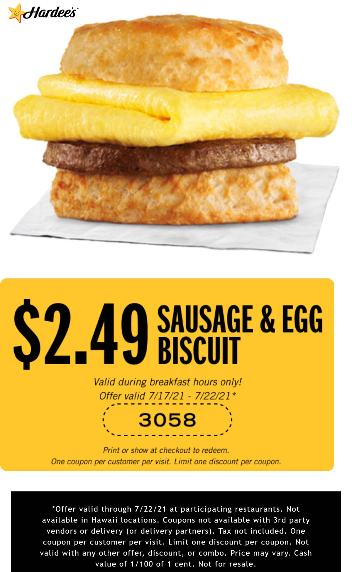 [July, 2022] Sausage & egg breakfast biscuit for 2.49 at Hardees 