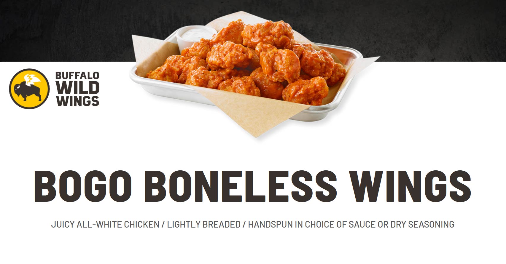 Second boneless wings free today at Buffalo Wild Wings restaurants 