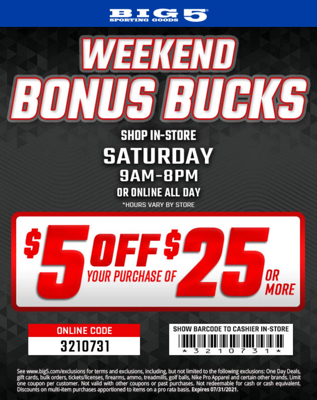 Big 5 stores Coupon  $5 off $25 today at Big 5 sporting goods, or online via promo code 3210731 #big5 