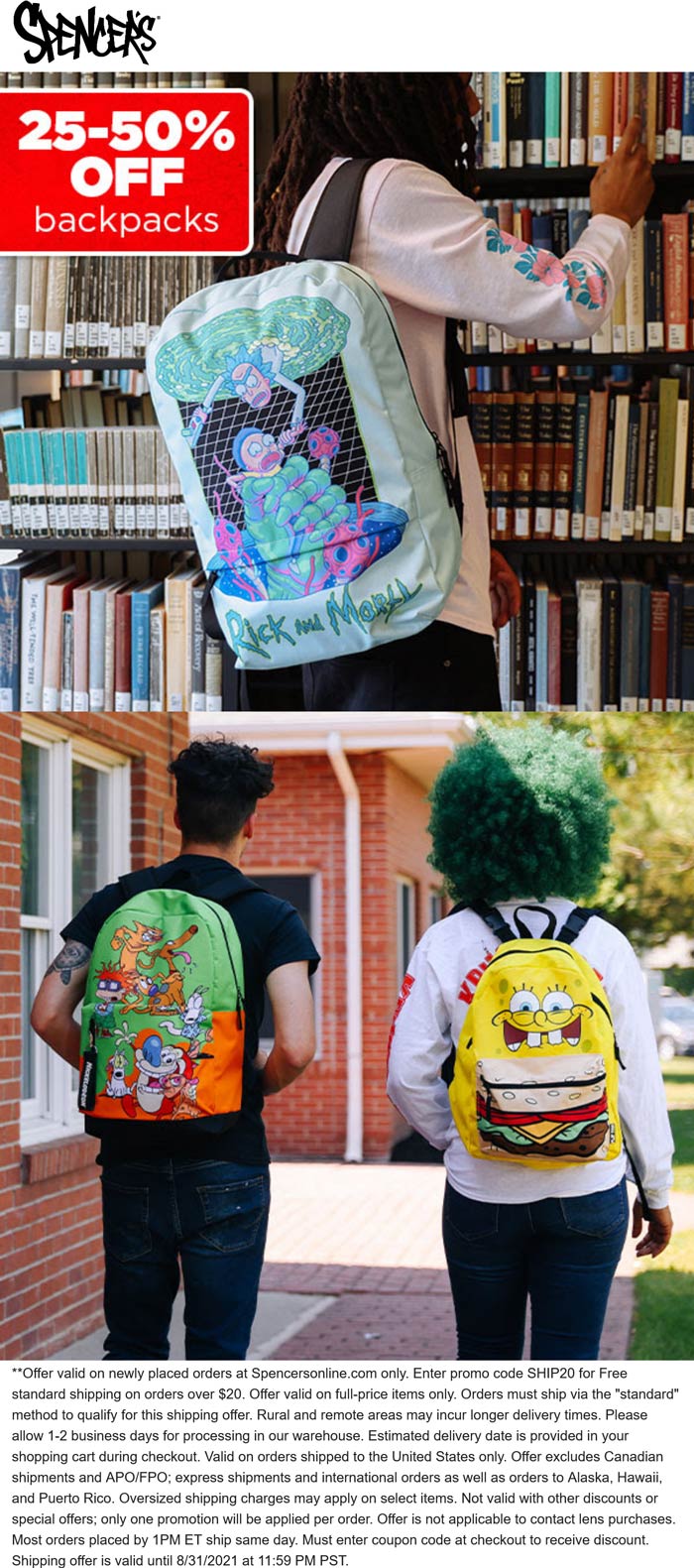 Spencers stores Coupon  25-50% off backpacks at Spencers, ditto online + free shipping via promo code SHIP20 #spencers 
