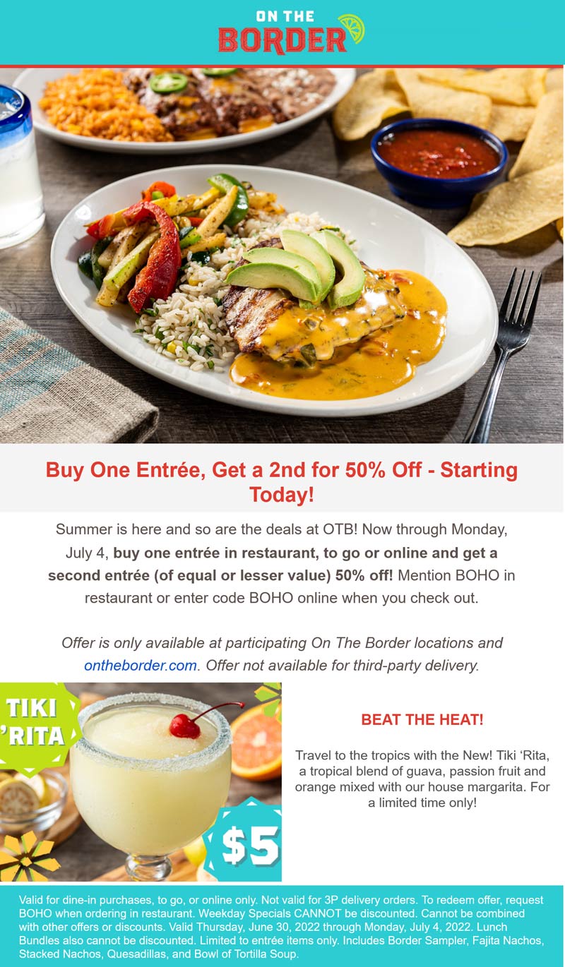 On The Border restaurants Coupon  Second entree 50% off at On The Border restaurants via promo code BOHO #ontheborder 