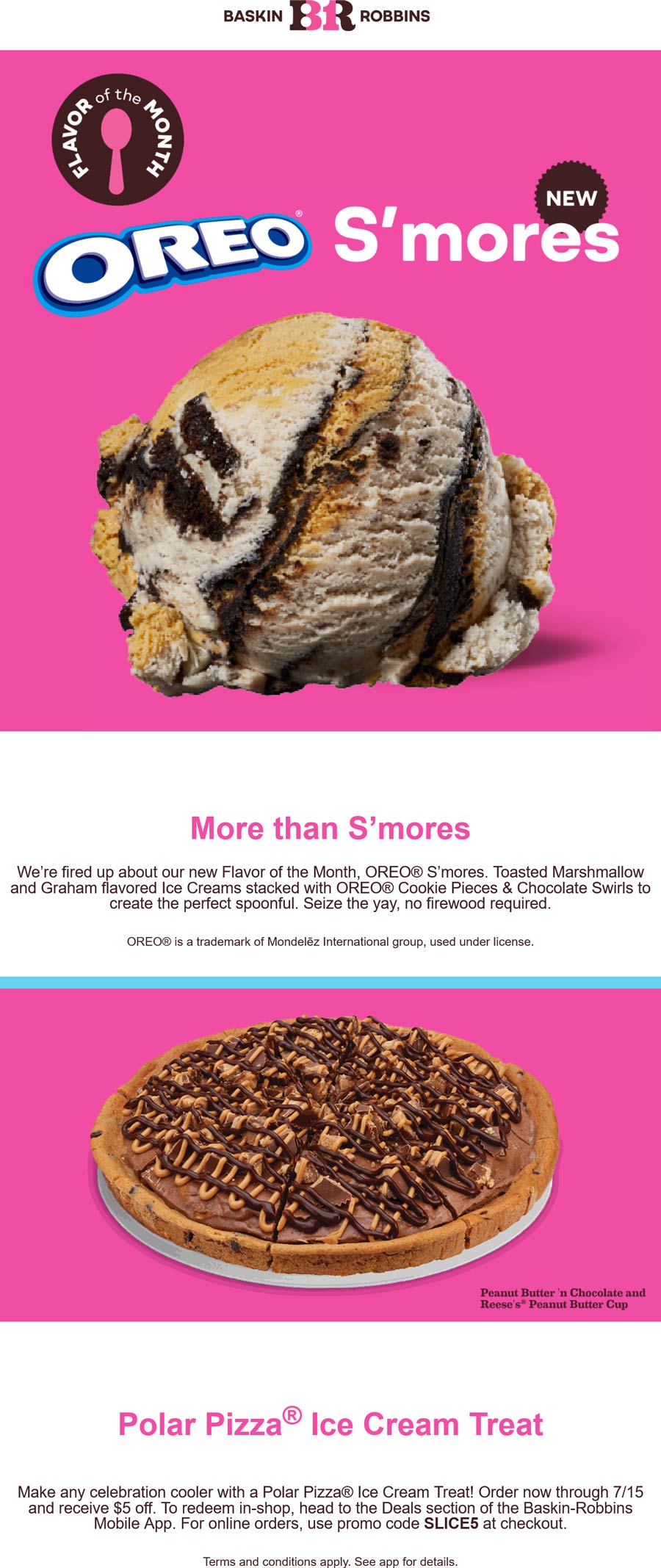 Baskin Robbins restaurants Coupon  $5 off polar pizza ice cream at Baskin Robbins via promo code SLICE5 #baskinrobbins 