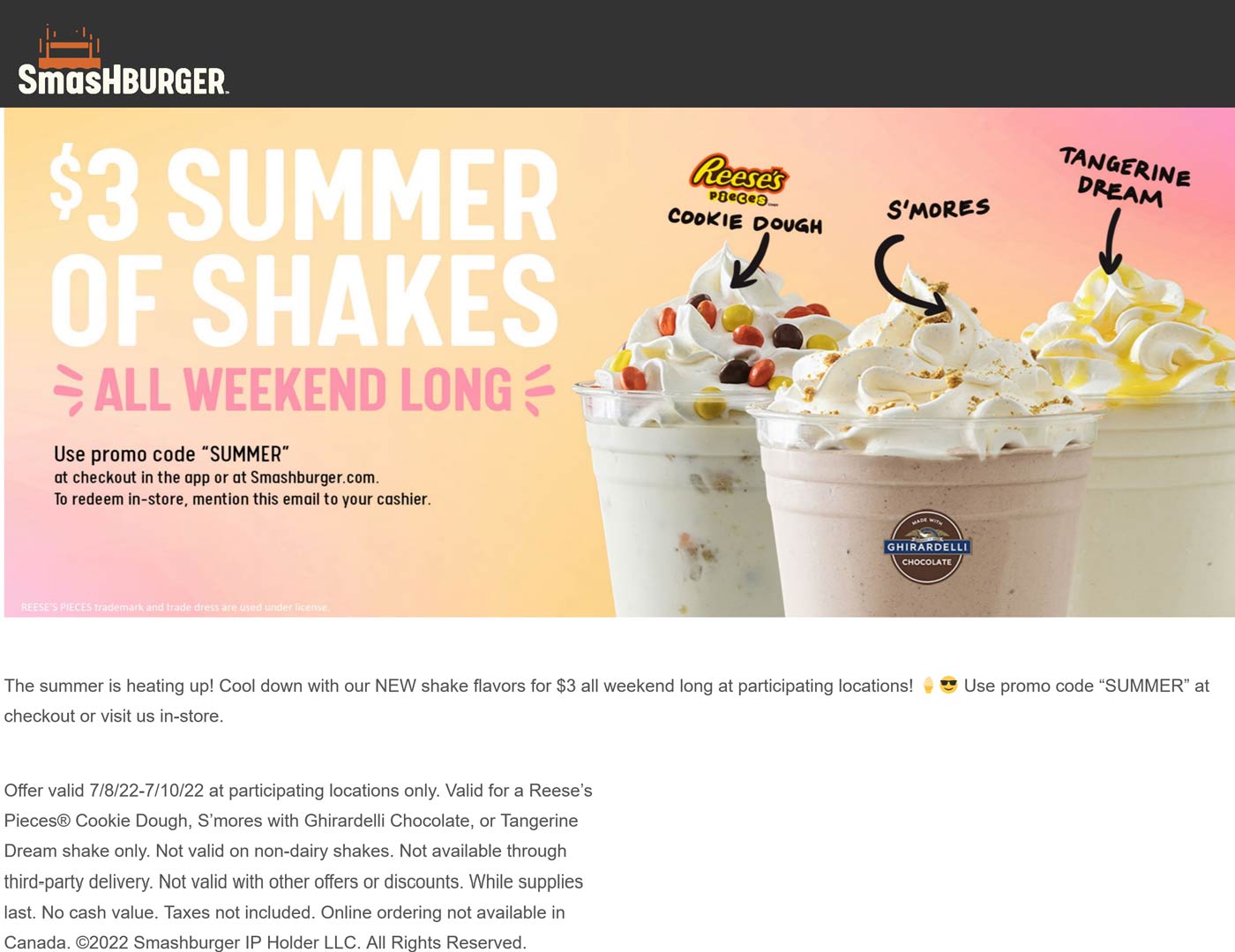 Smashburger restaurants Coupon  $3 milkshakes this weekend at Smashburger restaurants via promo code SUMMER #smashburger 