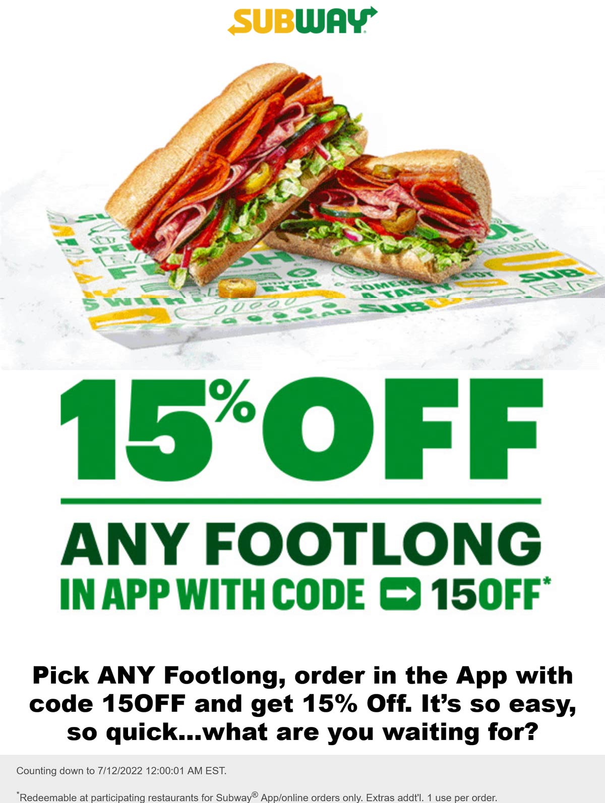 Subway restaurants Coupon  15% off footlong sandwich at Subway via promo code 15OFF #subway 