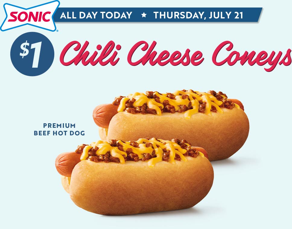Sonic Drive-In restaurants Coupon  $1 chili cheese coney hot dogs today at Sonic Drive-In restaurants #sonicdrivein 
