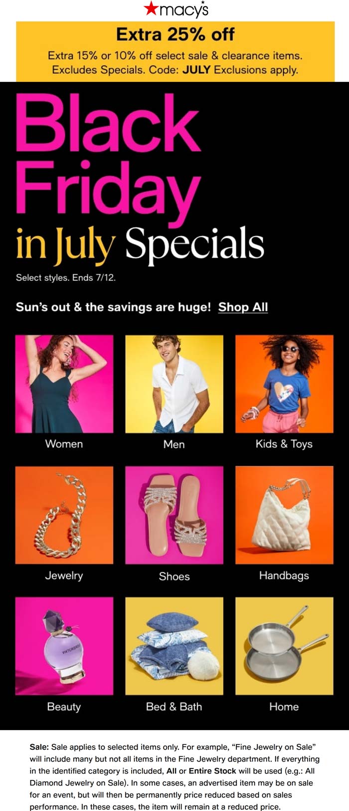 Macys stores Coupon  10-25% off today at Macys, or online via promo code JULY #macys 
