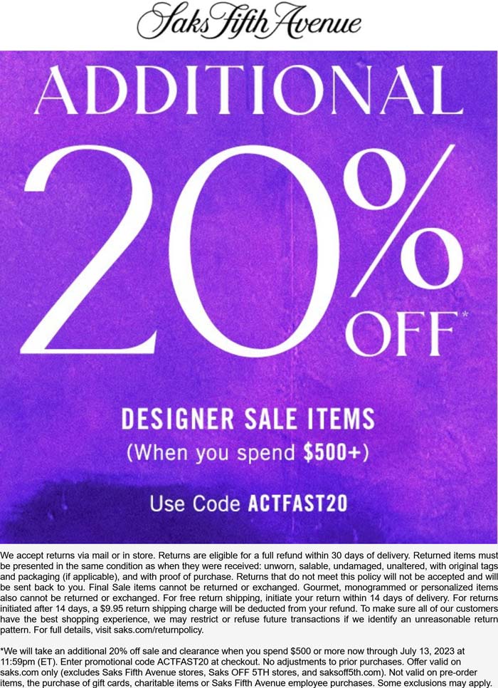 Saks Fifth Avenue stores Coupon  Extra 20% off designer sale items at Saks Fifth Avenue via promo code ACTFAST20 #saksfifthavenue 