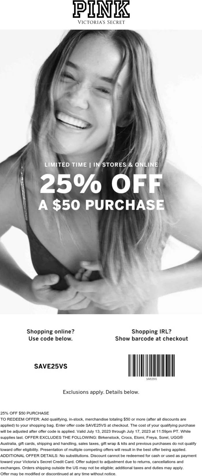 PINK stores Coupon  25% off $50 today at PINK, or online via promo code SAVE25VS #pink 