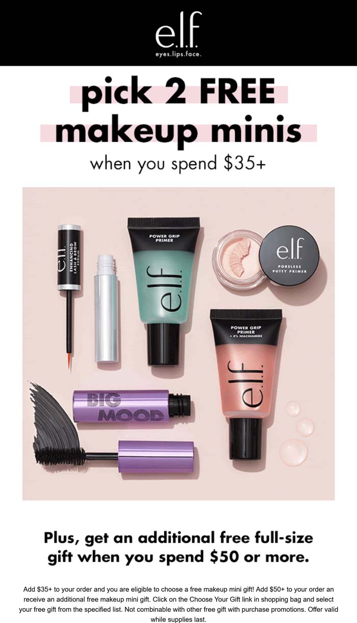 e.l.f. Cosmetics stores Coupon  2 free minis on $35 & 3 on $50 at e.l.f. Cosmetics #elfcosmetics 