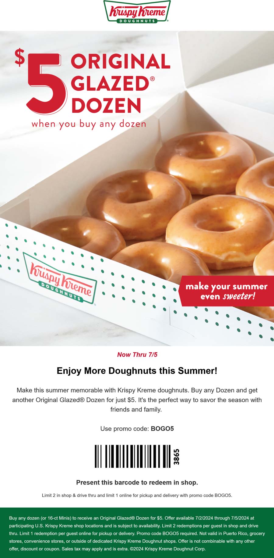 Krispy Kreme restaurants Coupon  Second dozen doughnuts for $5 at Krispy Kreme, or online via promo code BOGO5 #krispykreme 