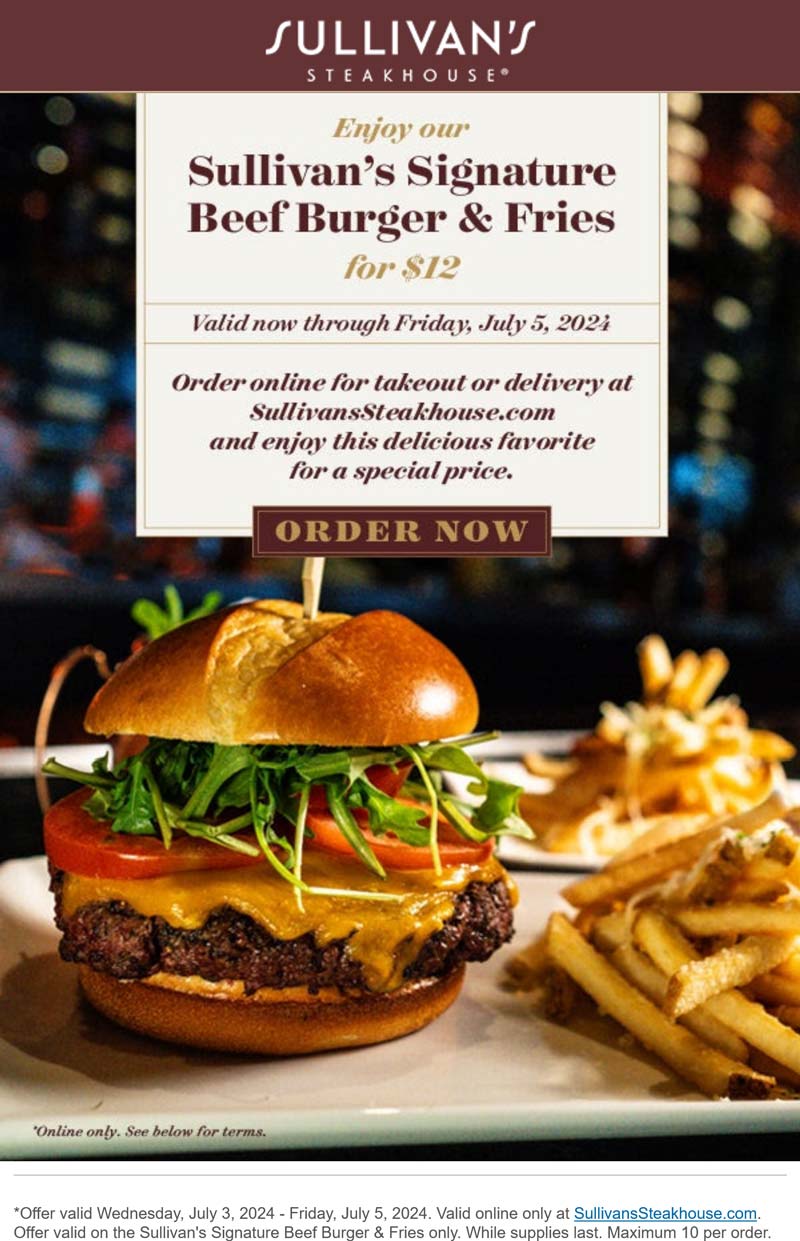 Sullivans Steakhouse restaurants Coupon  Signature beef burger & fries = $12 at Sullivans Steakhouse #sullivanssteakhouse 