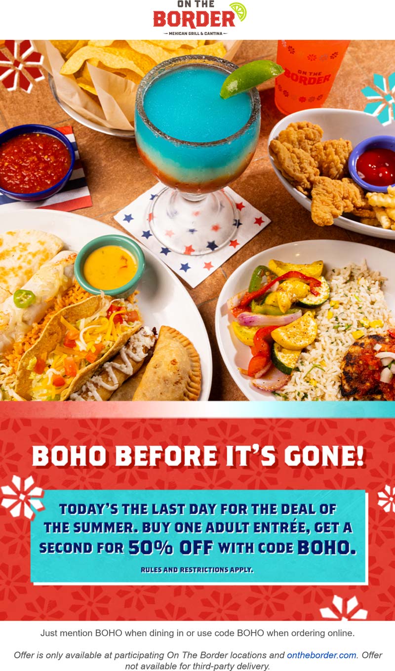 On The Border restaurants Coupon  Second entree 50% off today at On The Border #ontheborder 