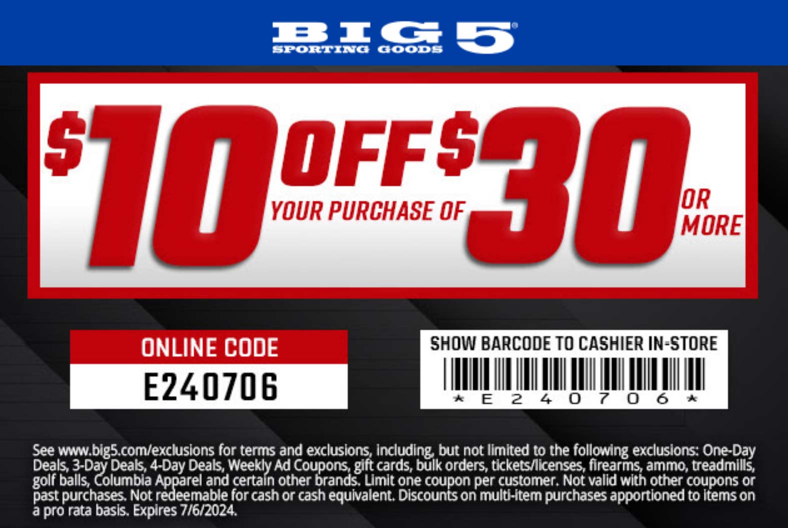 Big 5 stores Coupon  $10 off $30 today at Big 5 sporting goods, or online via promo code E240706 #big5 