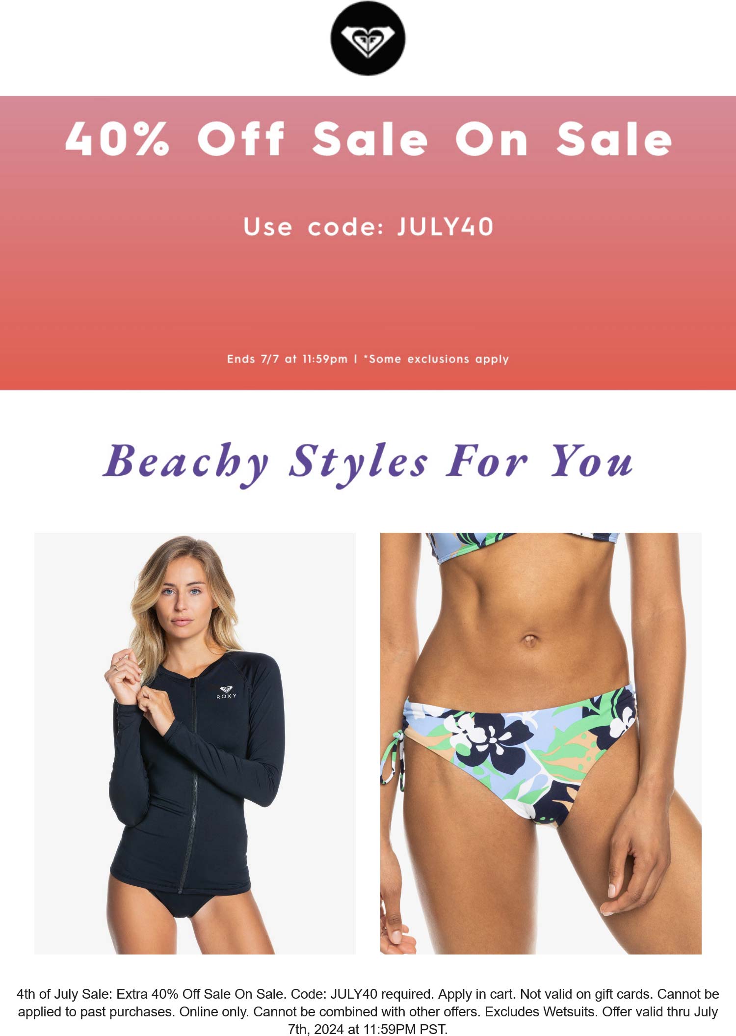 Roxy stores Coupon  Extra 40% off sale items online today at Roxy via promo code JULY40 #roxy 