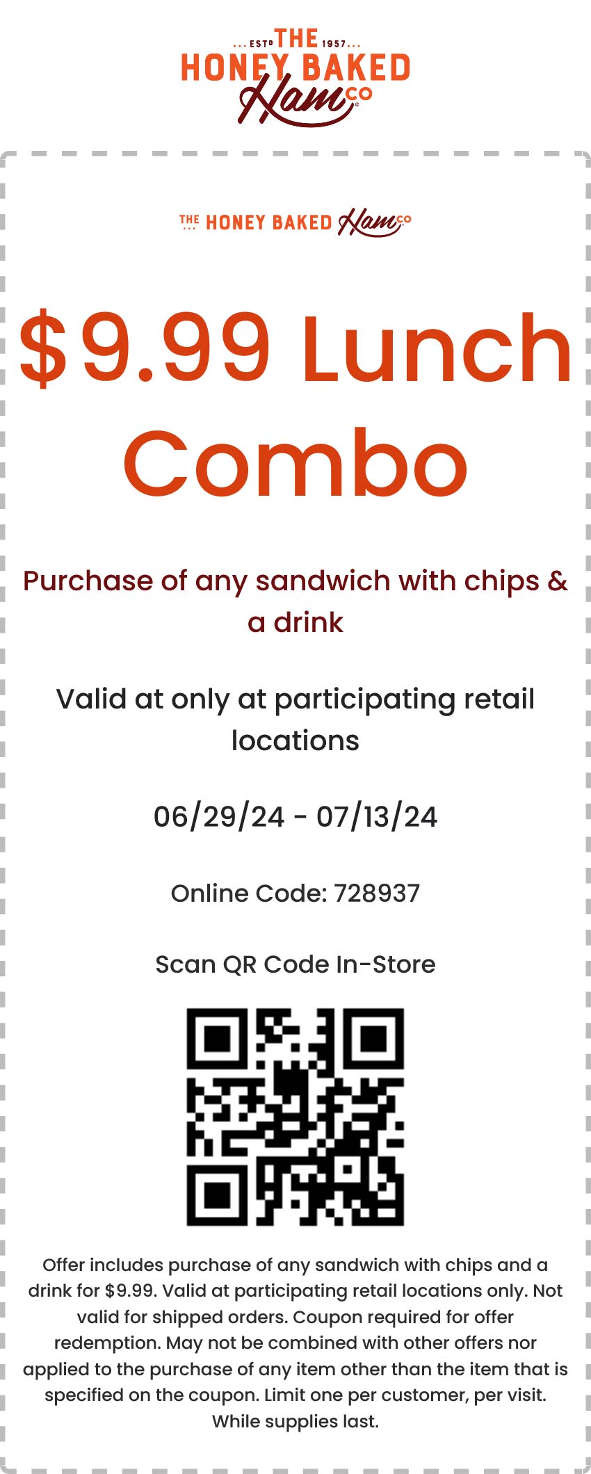 Honeybaked restaurants Coupon  Sandwich + chips + drink = $10 at Honeybaked Ham restaurants #honeybaked 