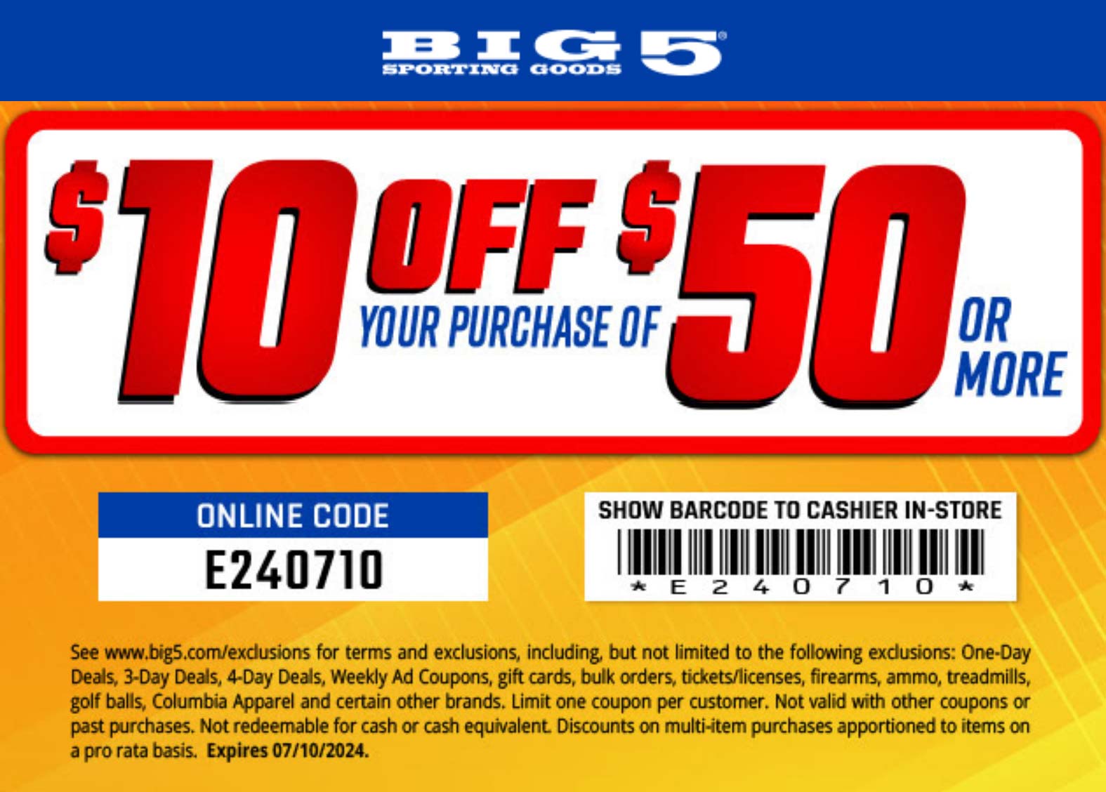 Big 5 stores Coupon  $10 off $50 today at Big 5 sporting goods, or online via promo code E240710 #big5 