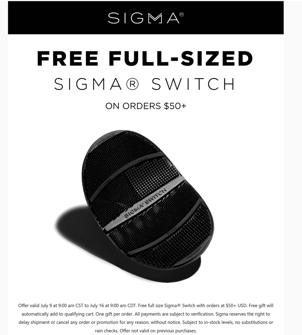 Sigma stores Coupon  Free full sized switch on $50+ at Sigma beauty #sigma 