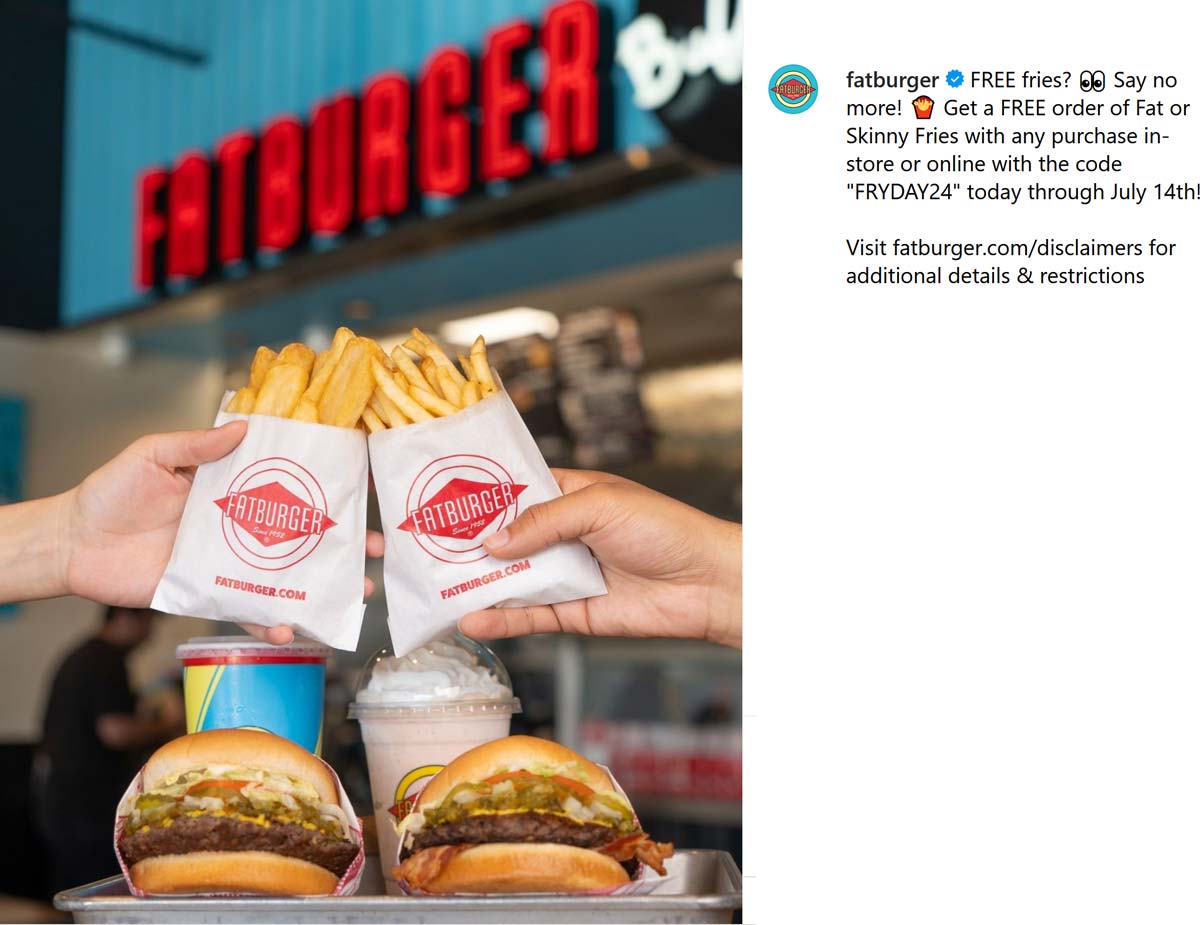 Fatburger restaurants Coupon  Free fries with any order at Fatburger via promo code FRYDAY24 #fatburger 