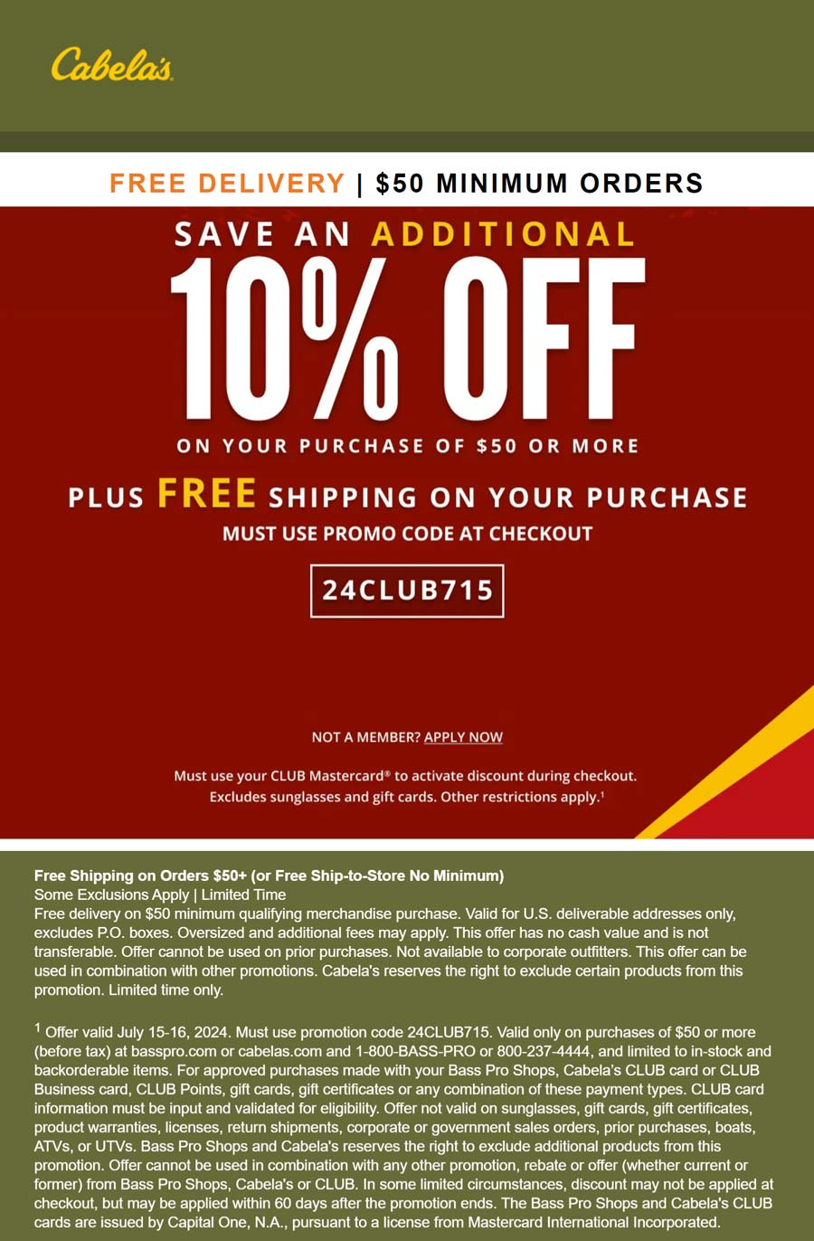 Cabelas stores Coupon  Extraa 10% off $50 + free shipping today at Cabelas via promo code 24CLUB715 #cabelas 