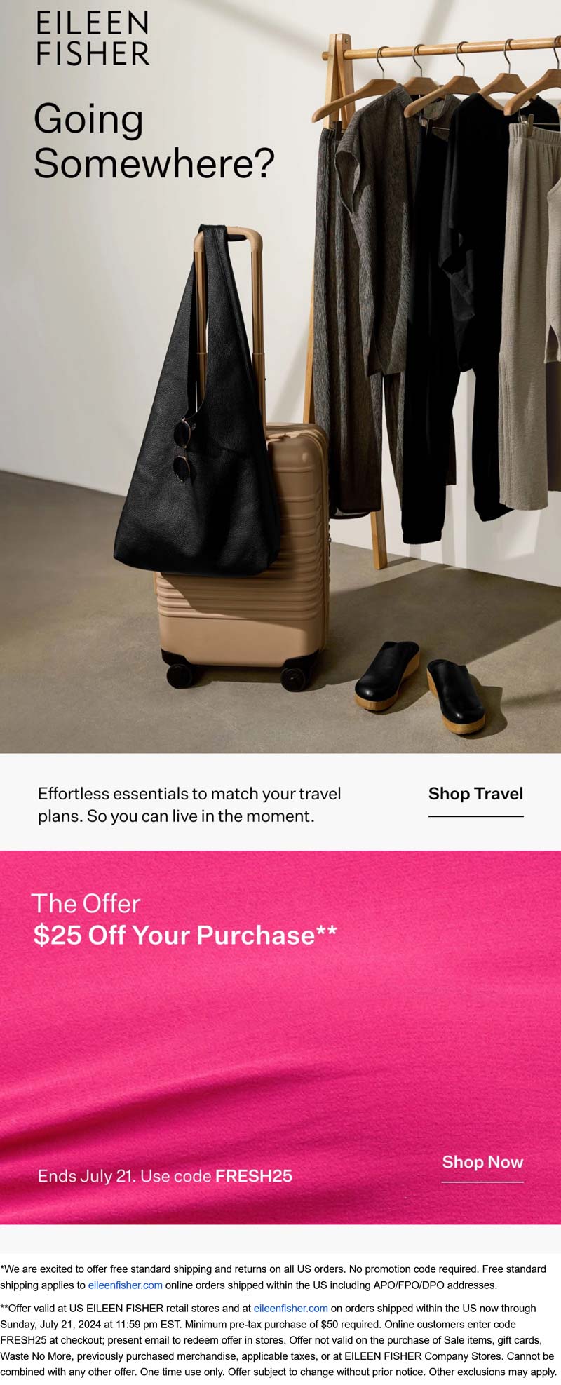 Eileen Fisher stores Coupon  $25 off $50 at Eileen Fisher, or online via promo code FRESH25 #eileenfisher 