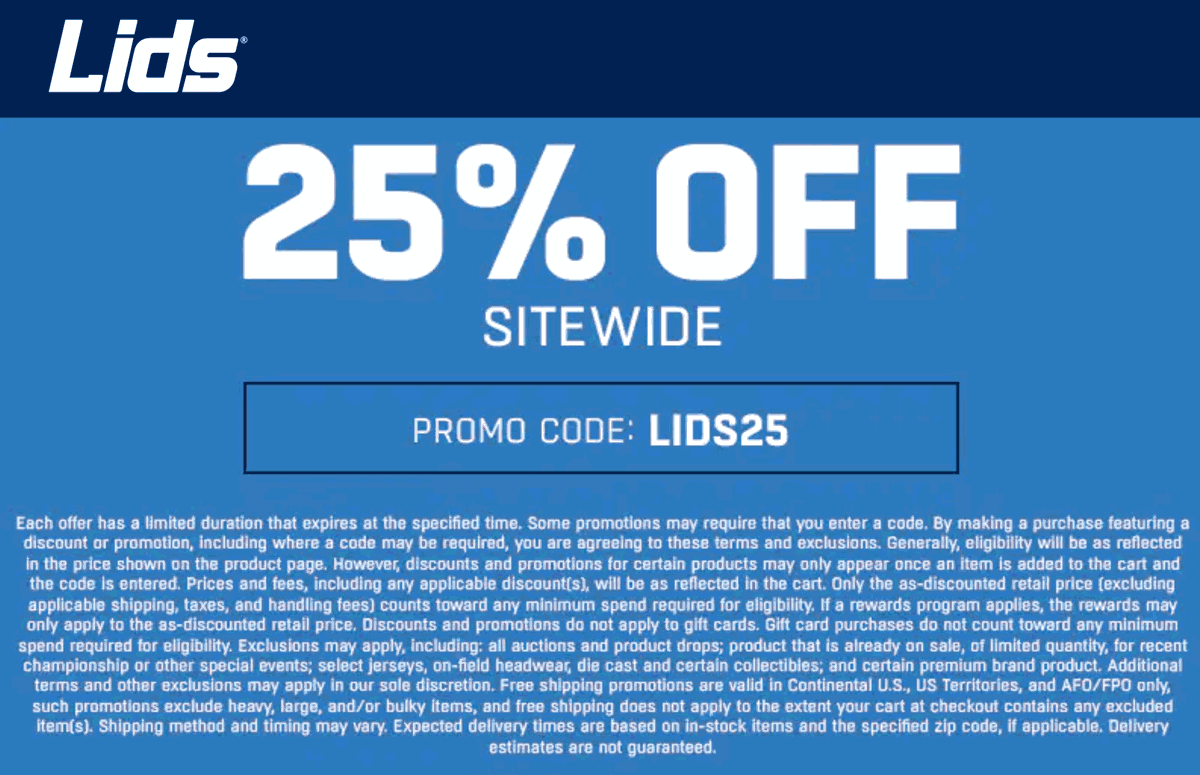 Lids stores Coupon  25% off everything online today at Lids via promo code LIDS25 #lids 