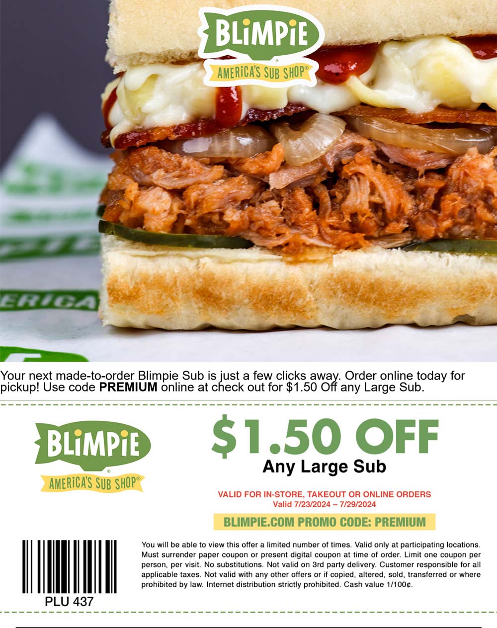 Blimpie restaurants Coupon  $1.50 off a large sub sandwich at Blimpie, or online via promo code PREMIUM #blimpie 