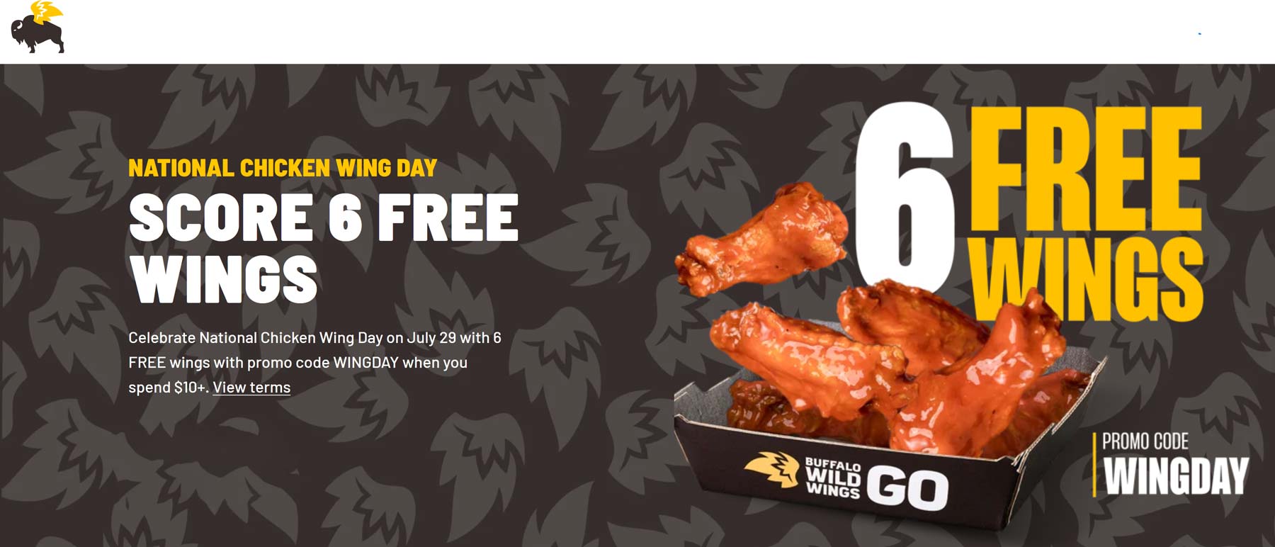 Buffalo Wild Wings restaurants Coupon  6 free wings on $10+ today at Buffalo Wild Wings restaurants via promo code WINGDAY #buffalowildwings 