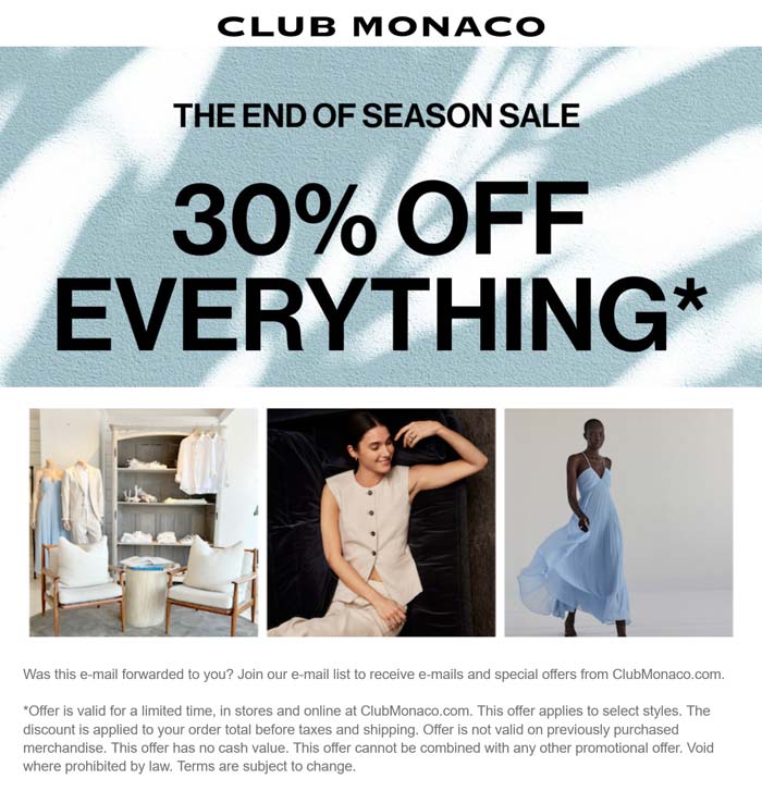 Club Monaco stores Coupon  30% off everything at Club Monaco, ditto online #clubmonaco 