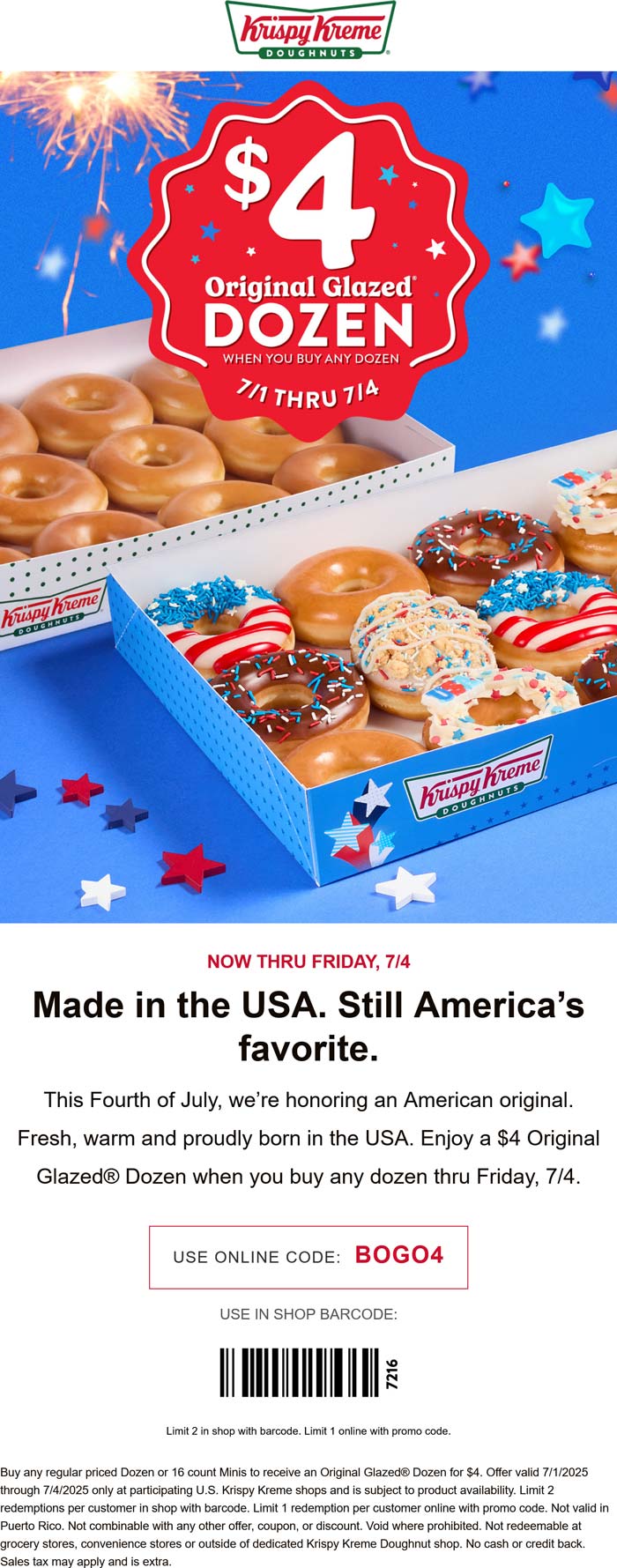 Krispy Kreme stores Coupon  Second dozen glazed = $4 at Krispy Kreme, or online via promo code BOGO4 #krispykreme 
