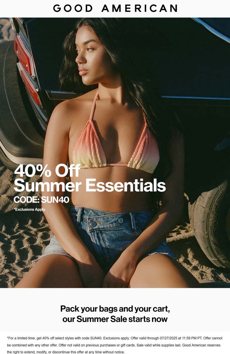 Good American stores Coupon  40% off summer at Good American via promo code SUN40 #goodamerican 