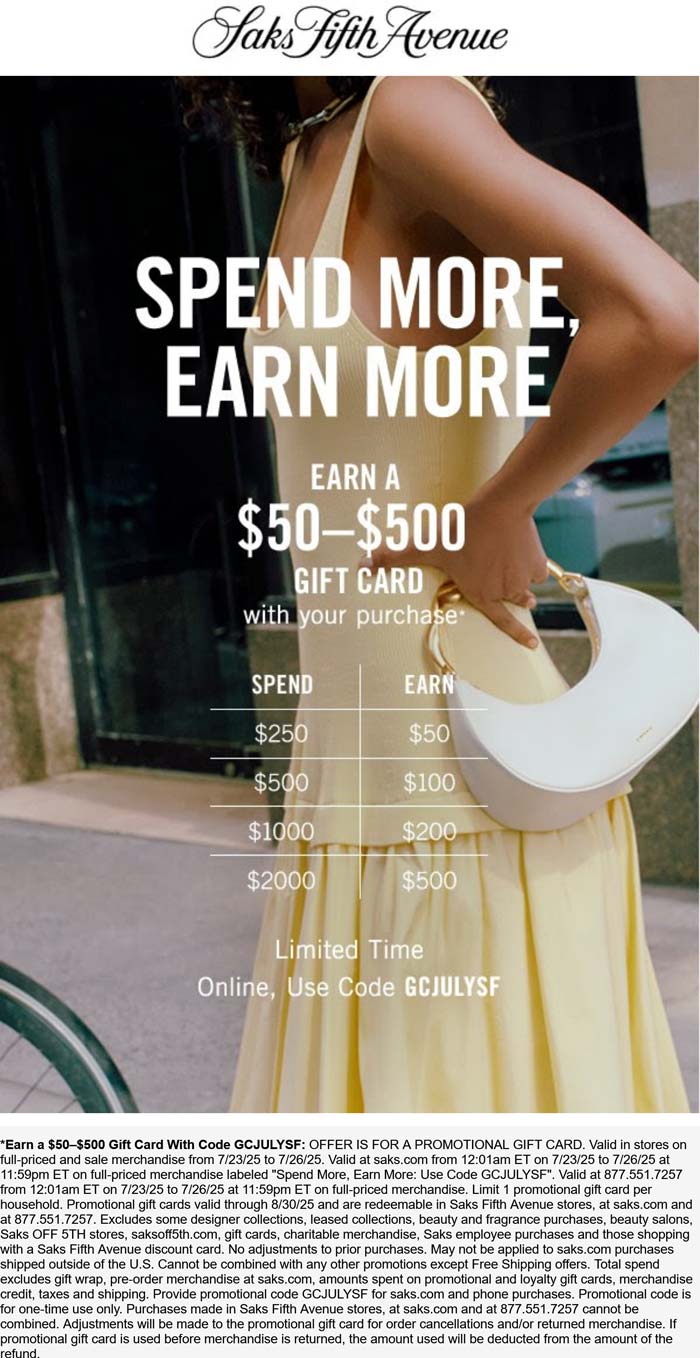 Saks Fifth Avenue stores Coupon  $50-$500 card on $250+ at Saks Fifth Avenue via promo code GCJULYSF #saksfifthavenue 